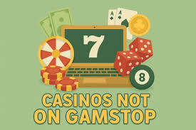 Discovering UK Casinos Not on Gamstop Your Ultimate Guide