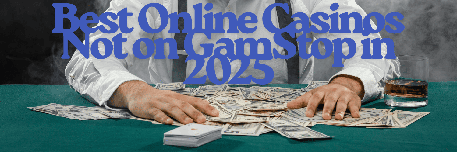 Discover the Best Non GamStop Gambling Sites for Unlimited Fun