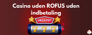 Oplev Verden af Casinos Uden Rufus