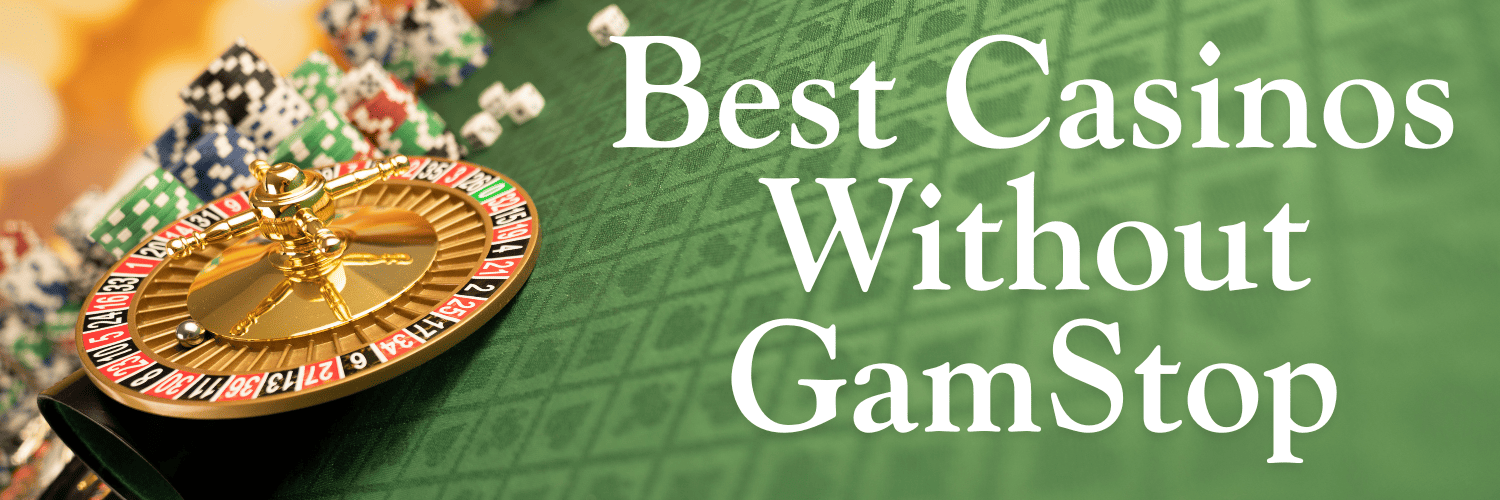 Casino Sites Not on Gamstop Discover Your Options for Online Gaming