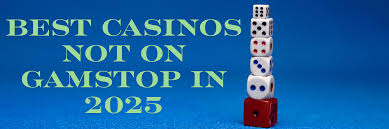 Exploring Casinos Not Registered on Gamstop A Guide for Players 1739470551